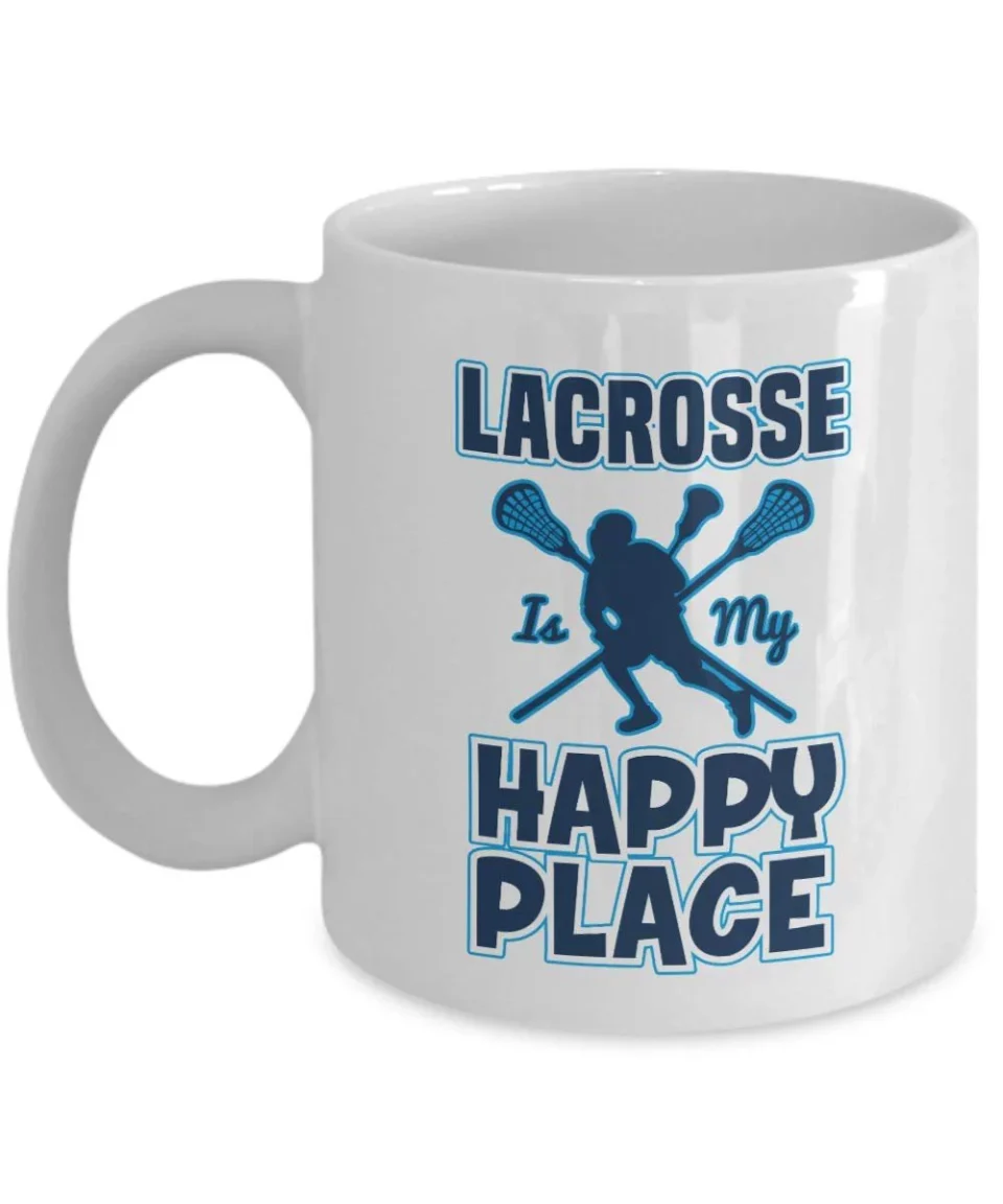 Prime Food-Grade Lacrosse Is My Happy Place Sign Coffee & Tea Gift Mug Cup, Ornament, Party Supplies, Room Decorations, Things, Items And Accessories For A Goalie, Player, Fan, Trainer, Coach & Lacrosse Sport Lovers